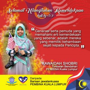 Erti Kemerdekaan yang sebenar Rawaidah Shobri